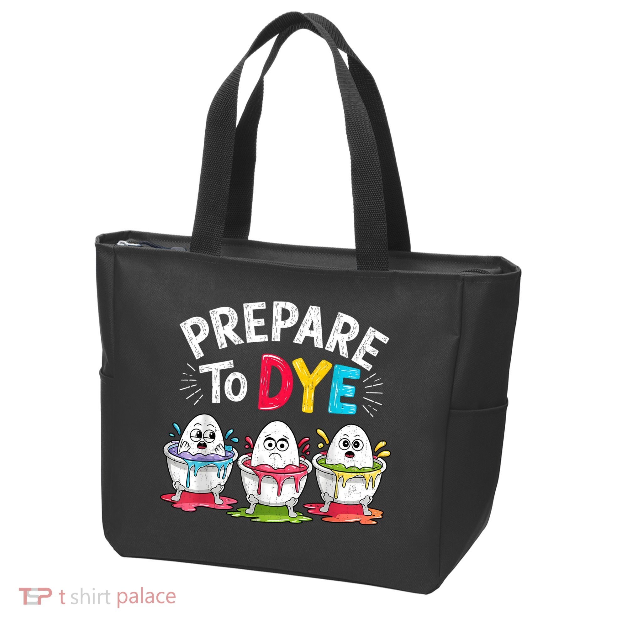 Prepare To Dye Funny Easter Eggs Tote Bag