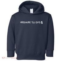 Prepare To Dye Funny Easter Toddler Hoodie thumb 0