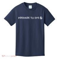 Prepare To Dye Funny Easter Kids T-Shirt thumb 0