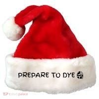 Prepare To Dye Funny Easter Santa Hat thumb 0
