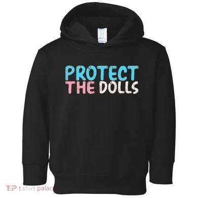 Protect The Dolls Toddler Hoodie