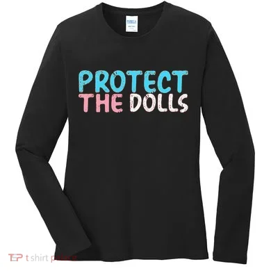 Protect The Dolls Women's Long Sleeve Shirt