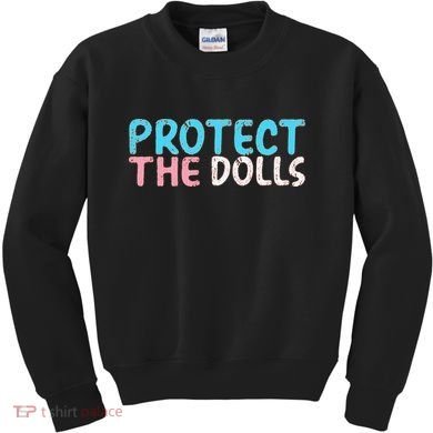 Protect The Dolls Kids Sweatshirt