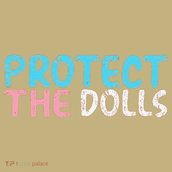 Protect The Dolls Hoodie