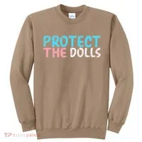 Protect The Dolls Sweatshirt thumb 0