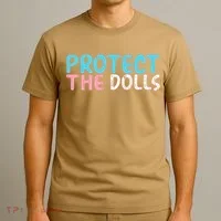 Protect The Dolls T-Shirt thumb 3