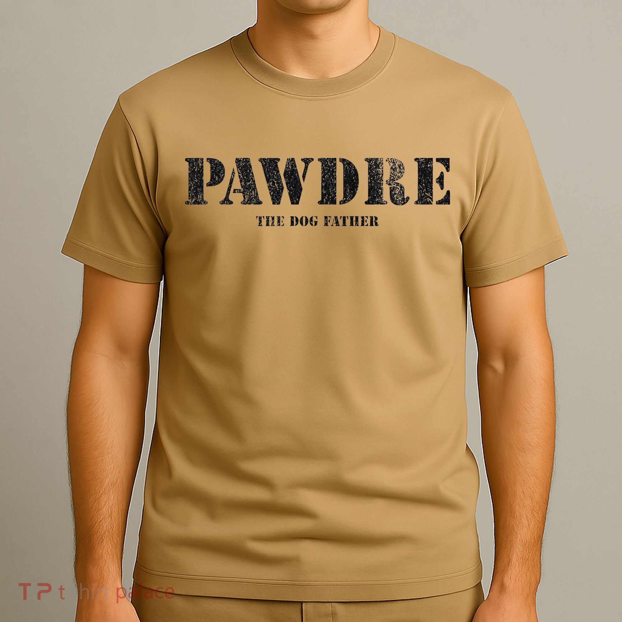 PAWDRE The Dog Father Dog Dad Fathers Day T-Shirt