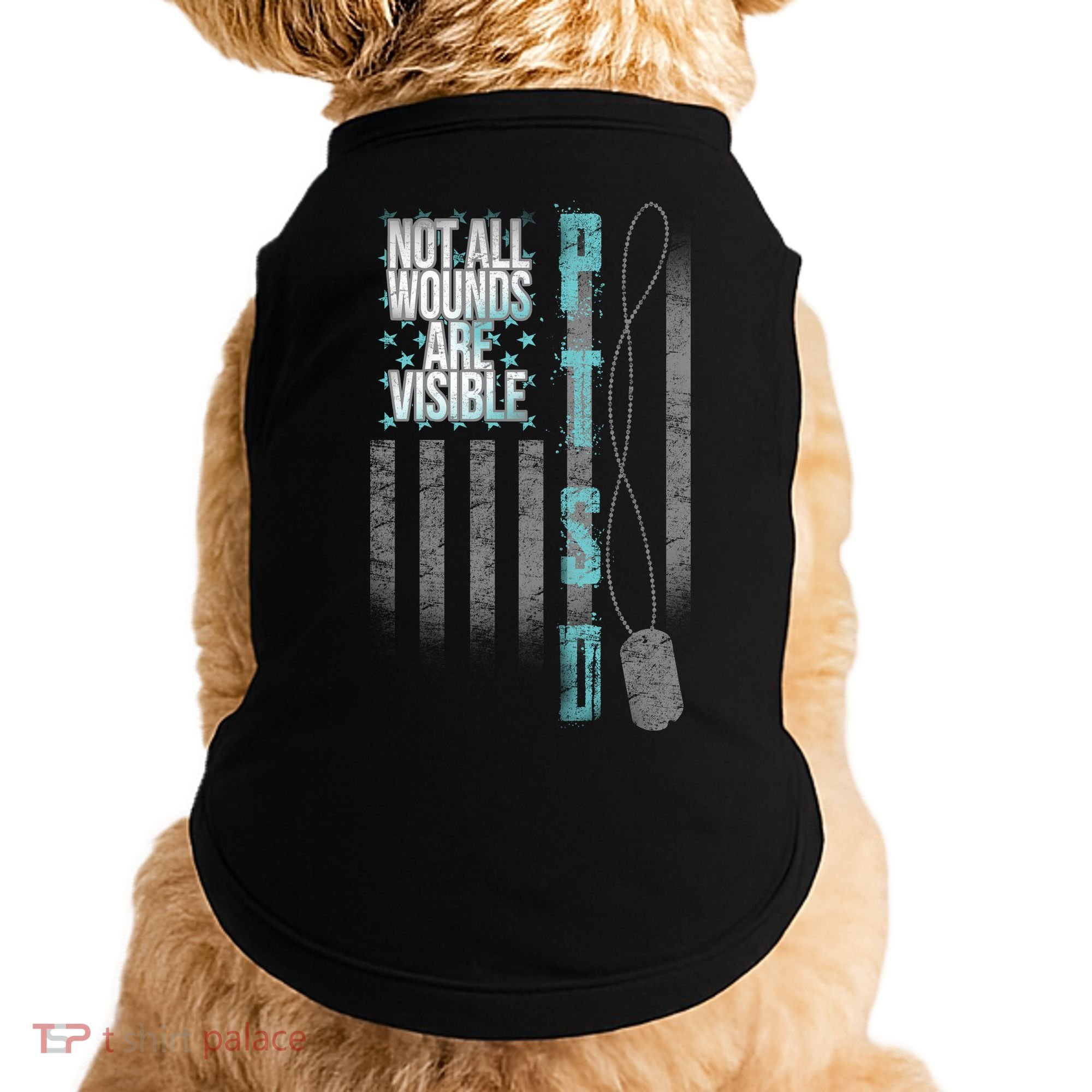 Not All Wounds Are Visible Ptsd Veteran Flag Doggie Tank