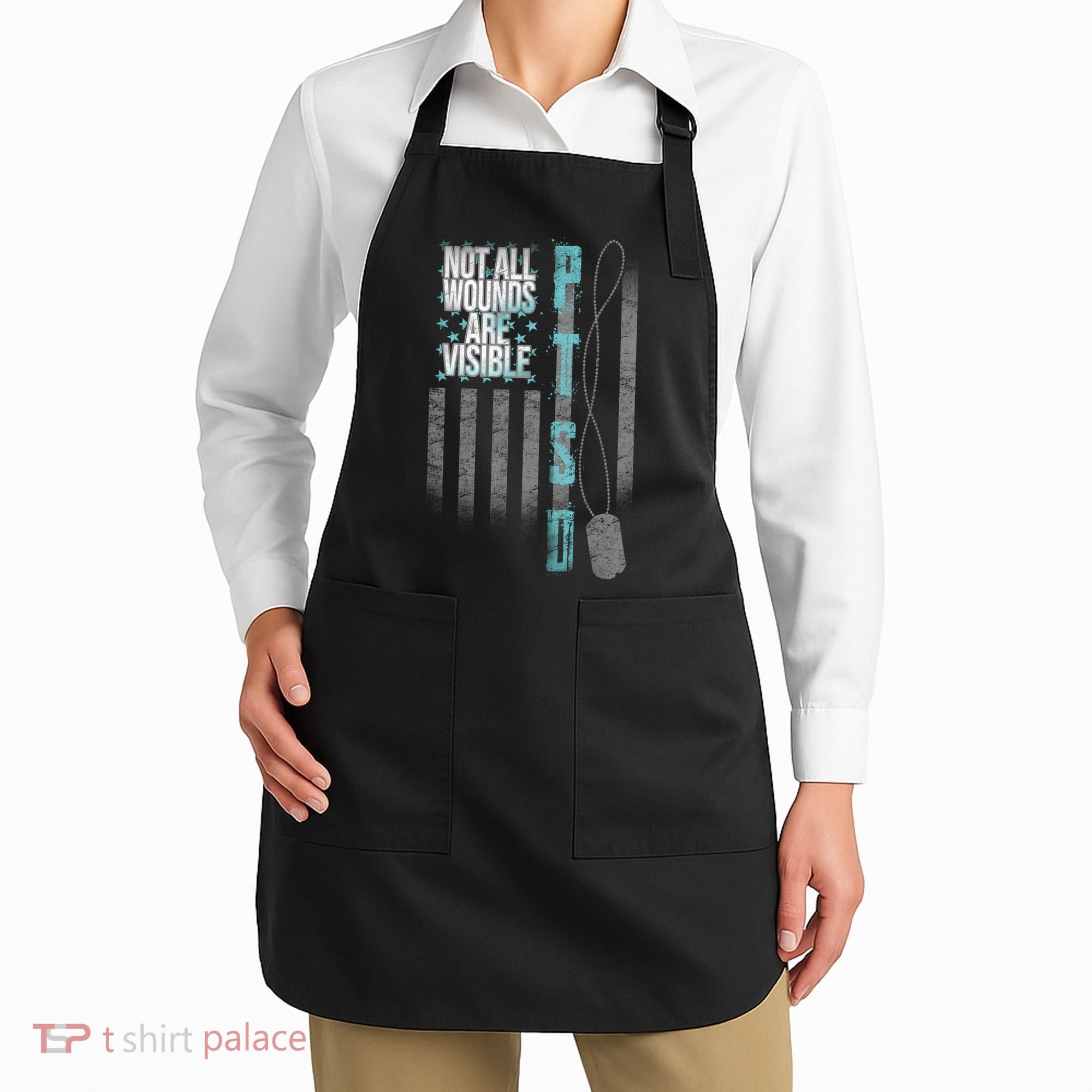 Not All Wounds Are Visible Ptsd Veteran Flag Apron