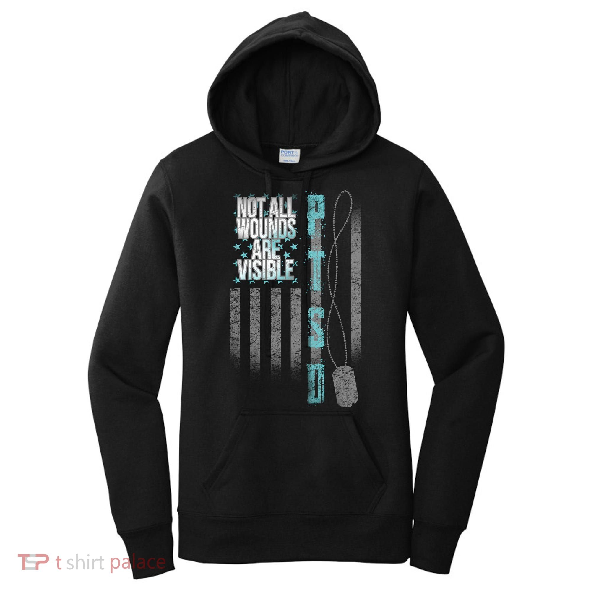 Not All Wounds Are Visible Ptsd Veteran Flag Women's Hoodie