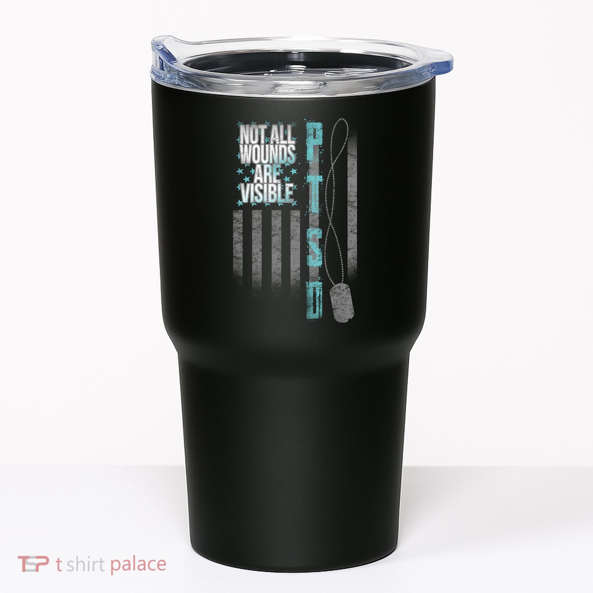 Not All Wounds Are Visible Ptsd Veteran Flag Tumbler