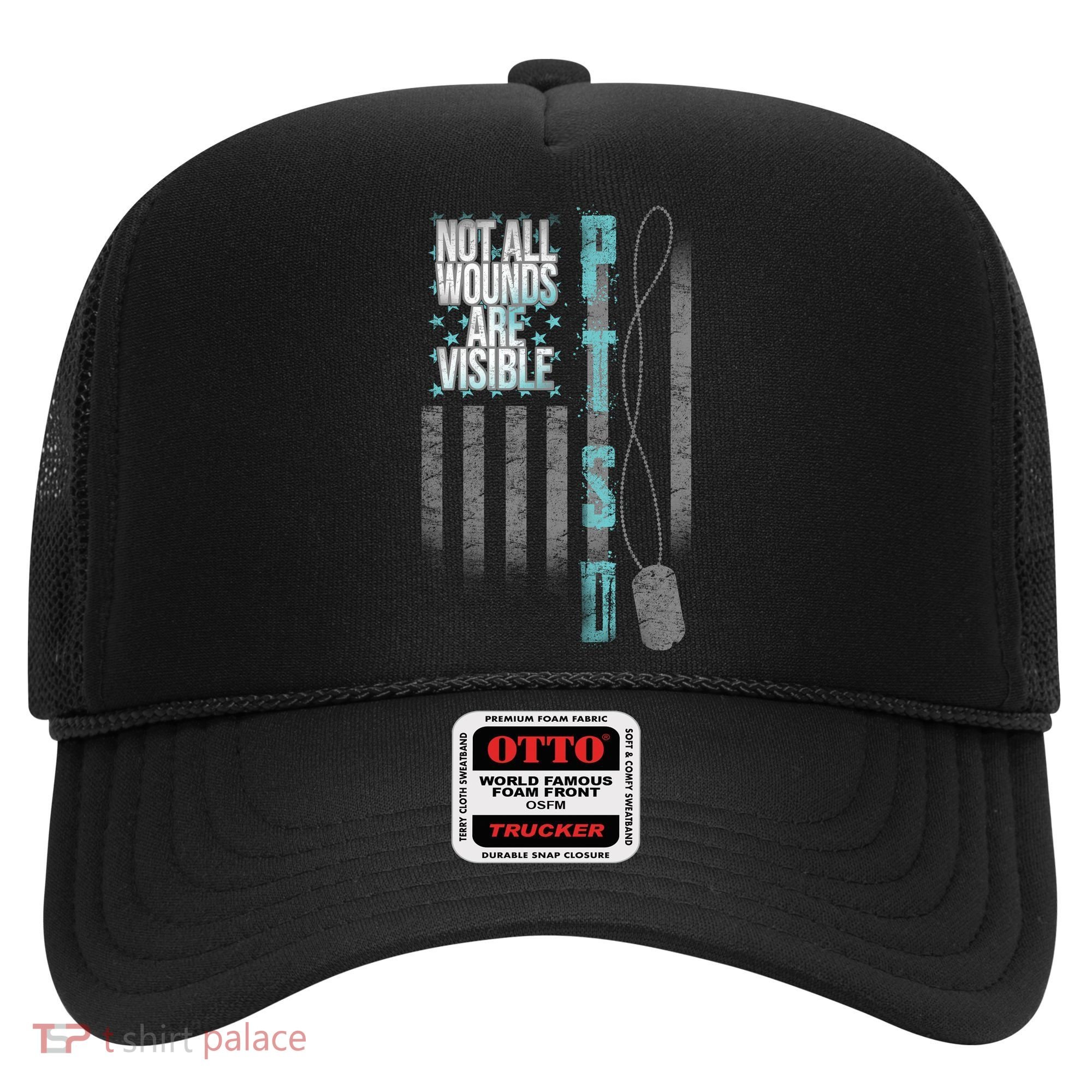 Not All Wounds Are Visible Ptsd Veteran Flag Hat