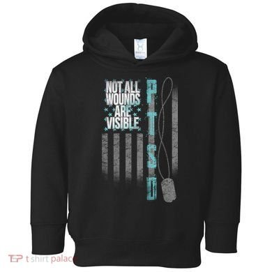 Not All Wounds Are Visible Ptsd Veteran Flag Toddler Hoodie