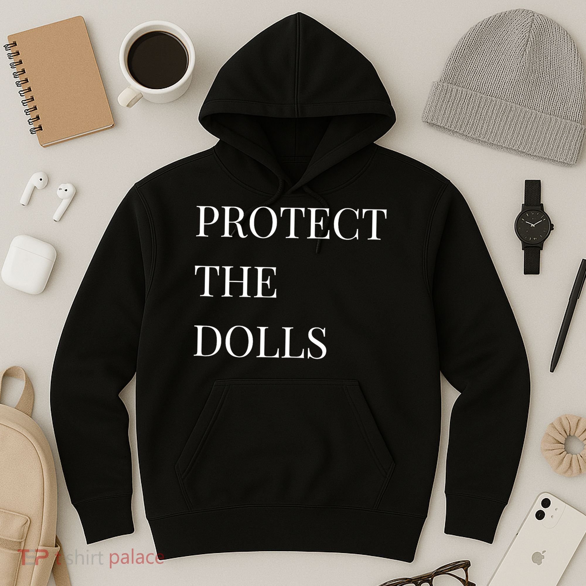 Protect The Dolls Protect The Dolls  Hoodie