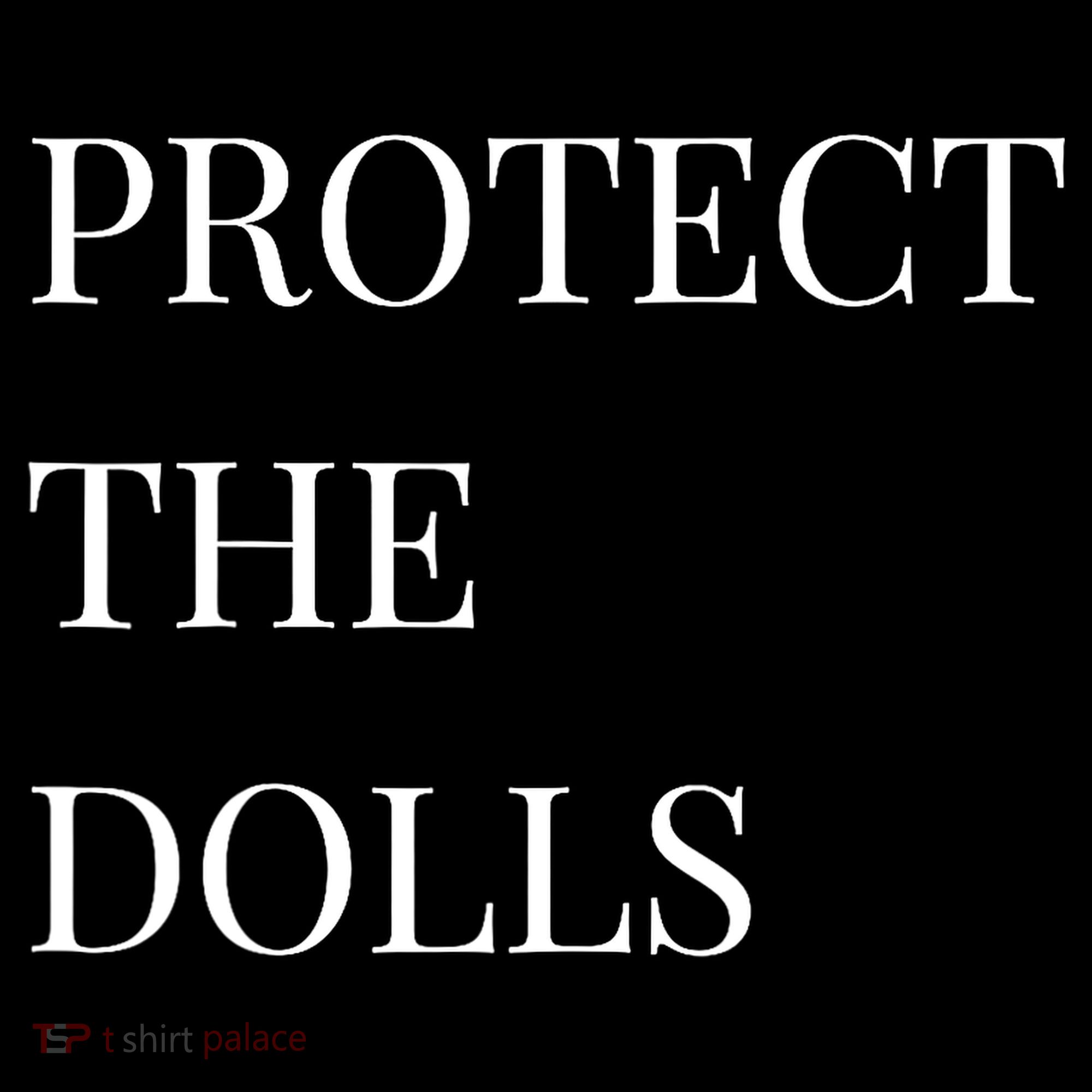 Protect The Dolls Protect The Dolls  Women's Hoodie