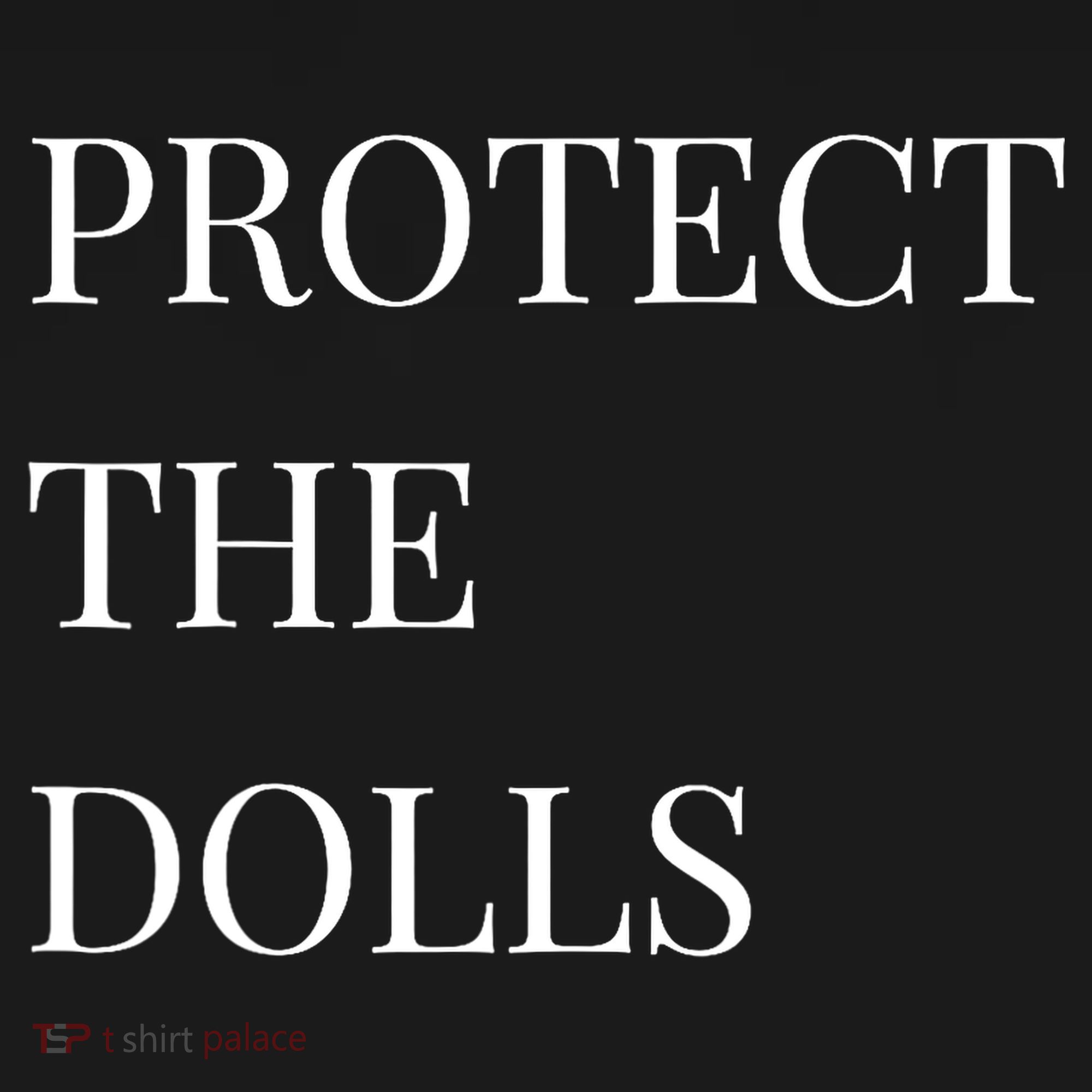 Protect The Dolls Protect The Dolls  Tank Top