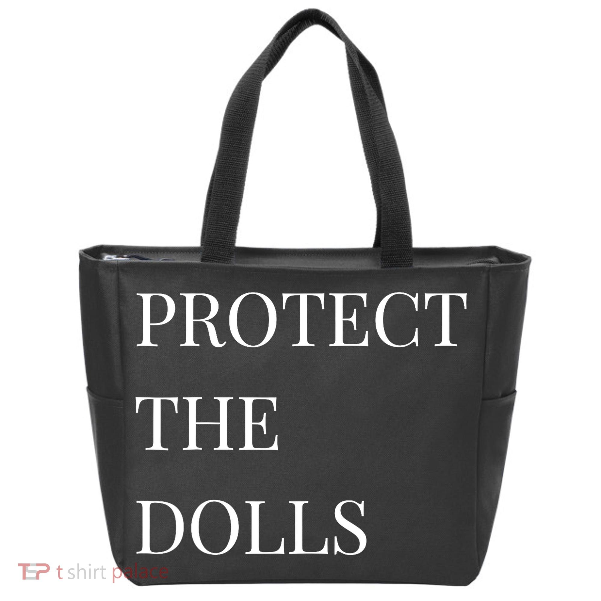 Protect The Dolls Protect The Dolls  Tote Bag