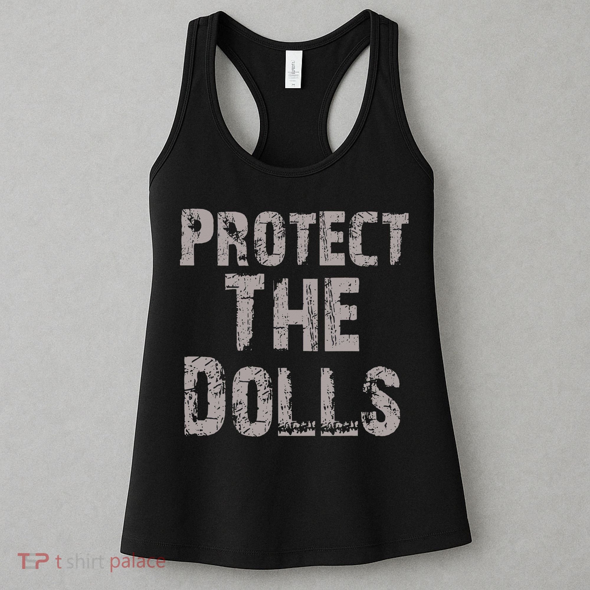 Protect The Dolls Crop Funny Women Women's Tank Top