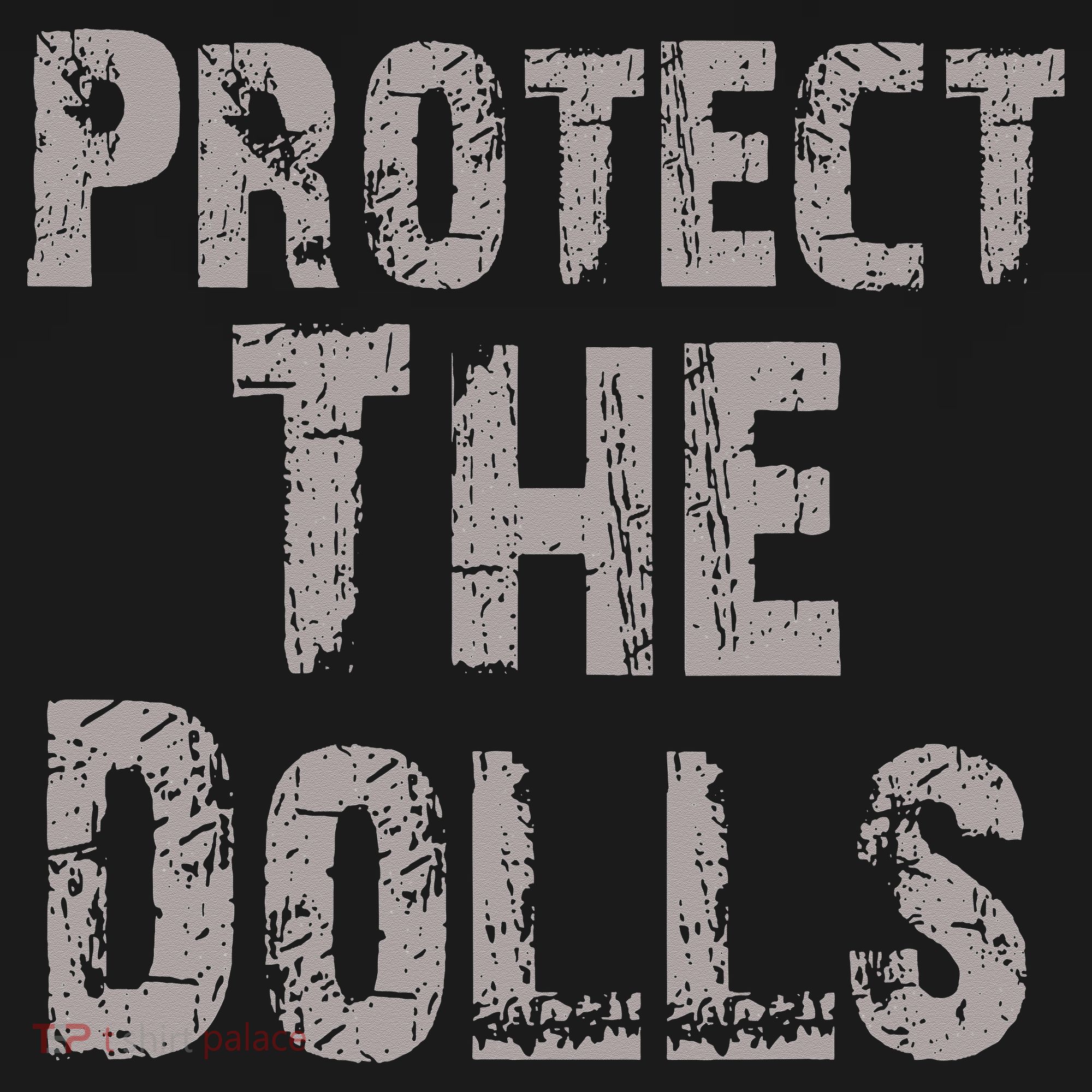 Protect The Dolls Crop Funny Women Baby Bodysuit