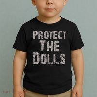 Protect The Dolls Crop Funny Women Toddler T-Shirt thumb 2