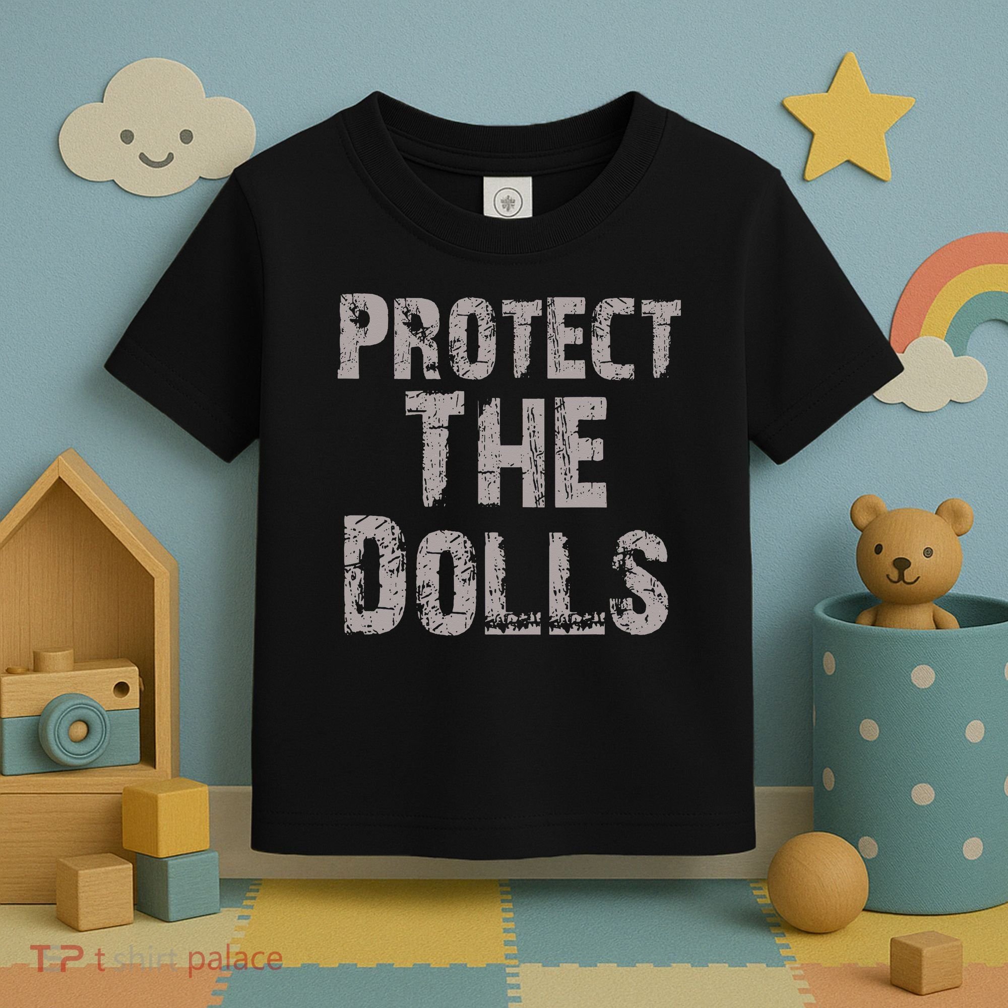 Protect The Dolls Crop Funny Women Toddler T-Shirt