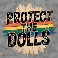 Protect The Dolls Funny Quote  Women Pride Month  Toddler Hoodie thumb 2