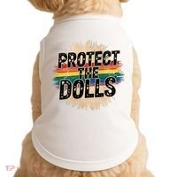 Protect The Dolls Funny Quote  Women Pride Month  Doggie Tank thumb 0