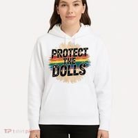 Protect The Dolls Funny Quote  Women Pride Month  Hoodie thumb 5