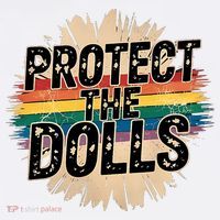 Protect The Dolls Funny Quote  Women Pride Month  Polo thumb 3