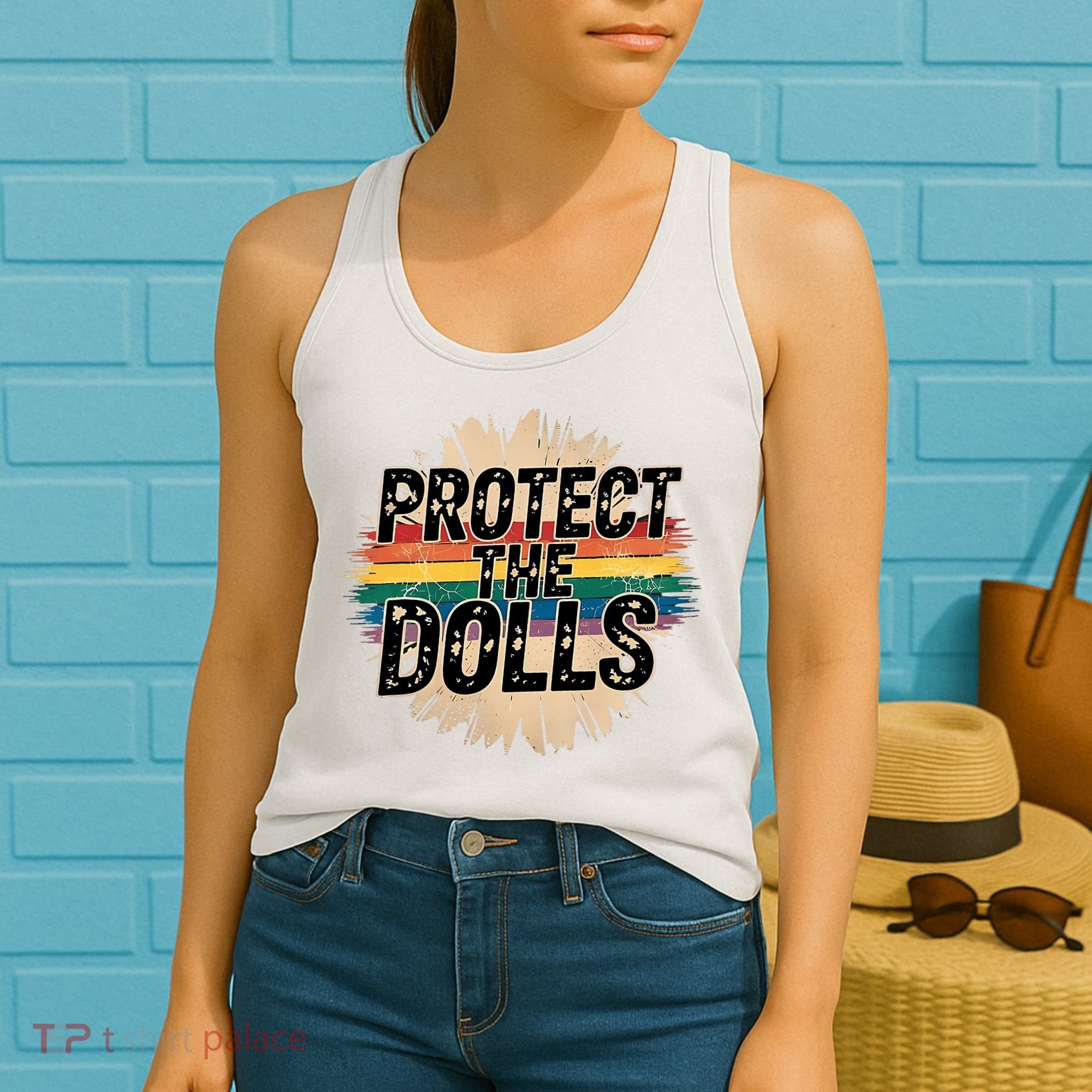 Protect The Dolls Funny Quote  Women Pride Month  Women's Tank Top