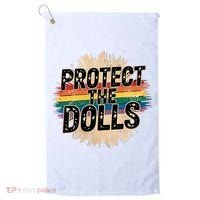 Protect The Dolls Funny Quote  Women Pride Month  Golf Towel thumb 0