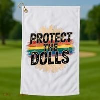 Protect The Dolls Funny Quote  Women Pride Month  Golf Towel thumb 1