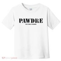 PAWDRE, The Dog Father, Dog Dad Father's Day  Toddler T-Shirt thumb 0