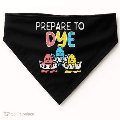 Prepare To Dye Eggs Funny Easter Hunting Pun Women USA-Made Doggie Bandana