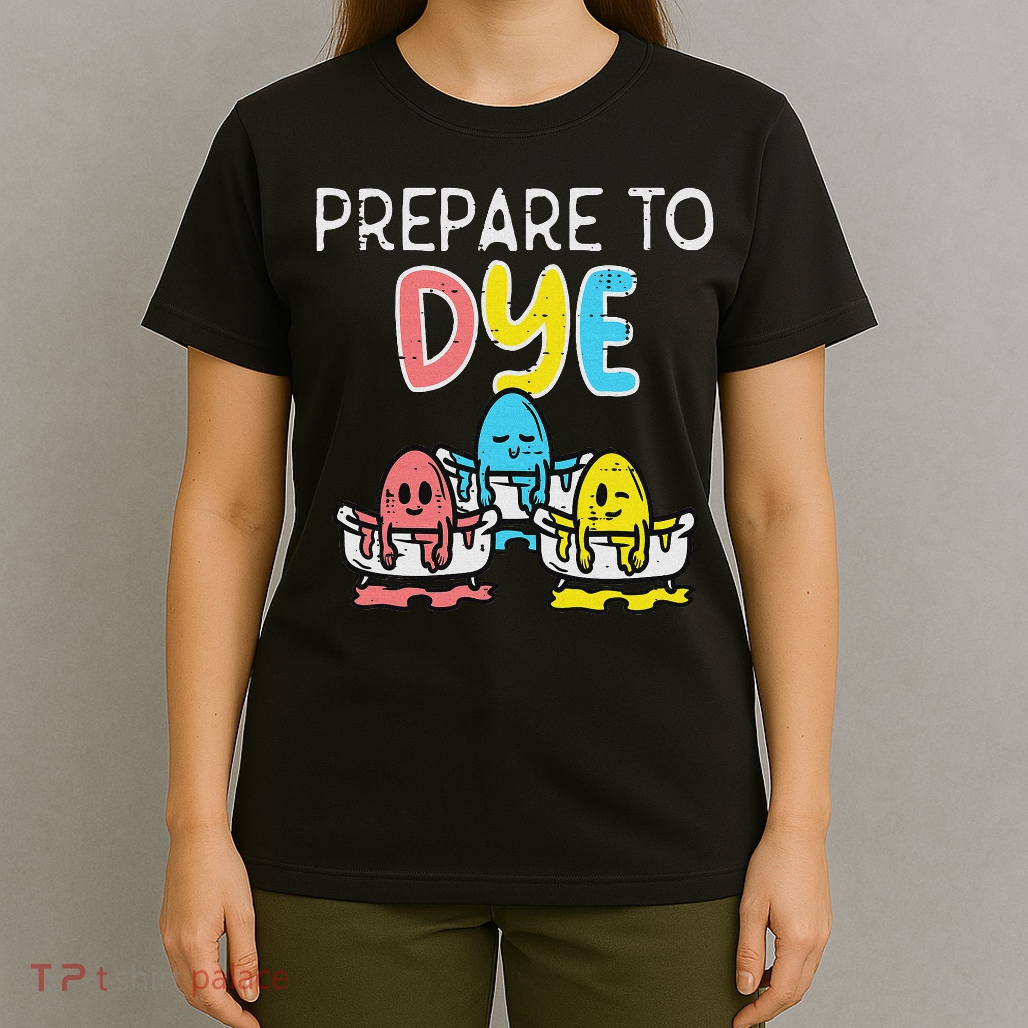 Prepare To Dye Eggs Funny Easter Hunting Pun Women T-Shirt