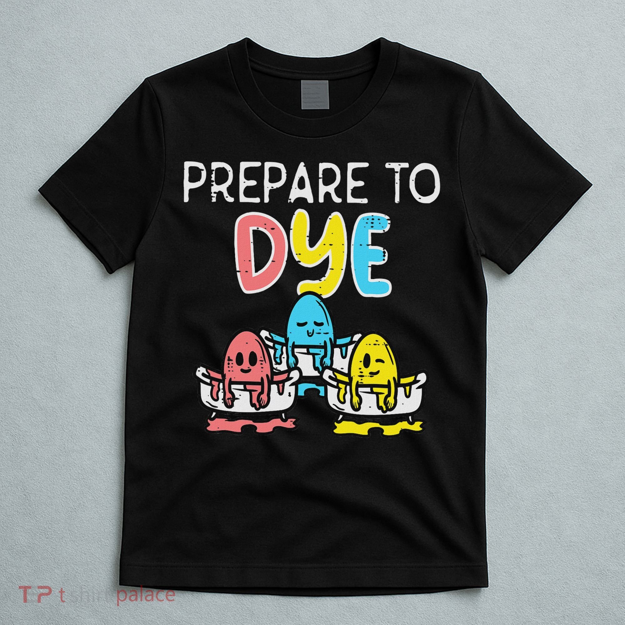 Prepare To Dye Eggs Funny Easter Hunting Pun Women T-Shirt