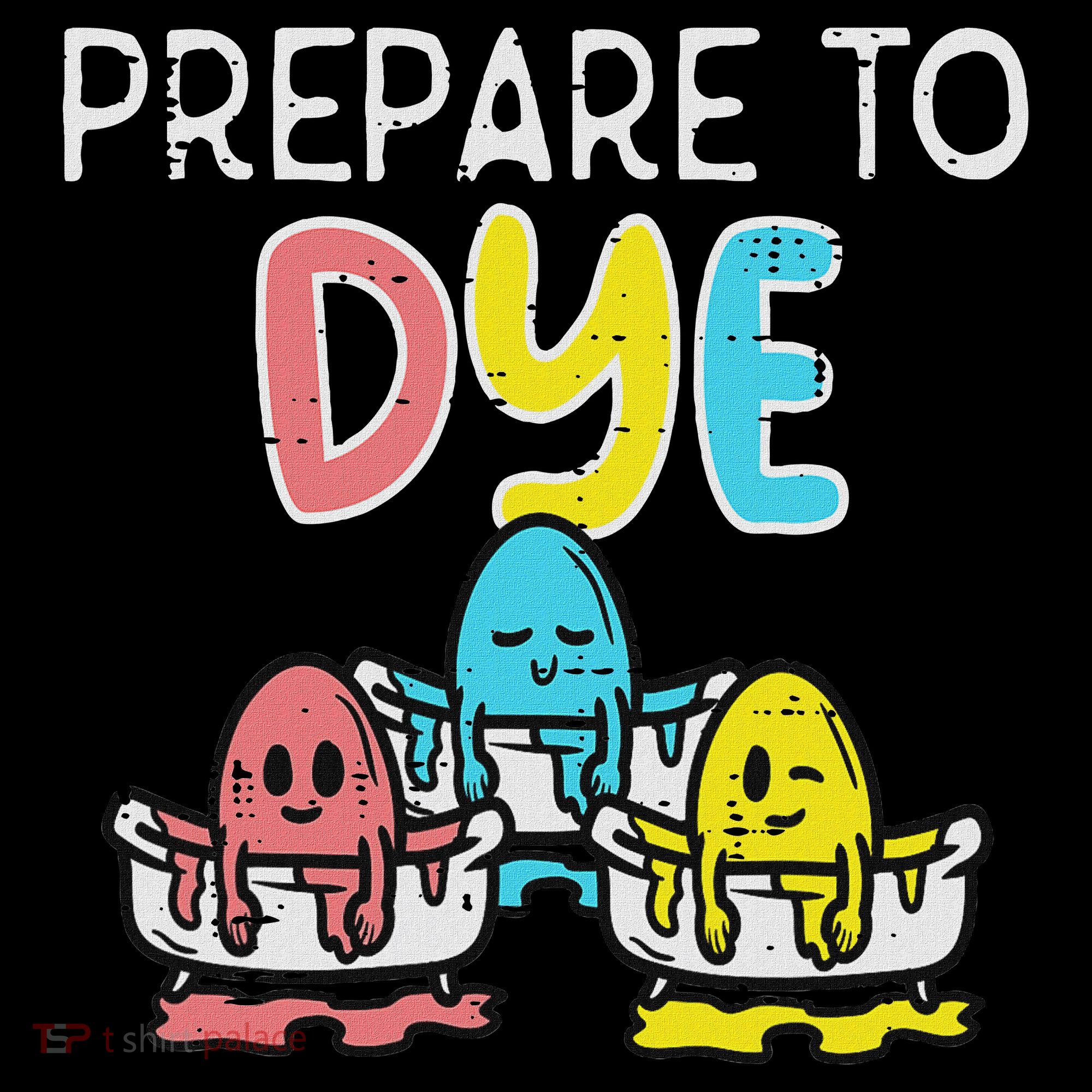 Prepare To Dye Eggs Funny Easter Hunting Pun Women Women's Hoodie