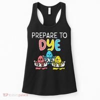 Prepare To Dye Eggs Funny Easter Hunting Pun Women Women's Tank Top thumb 0