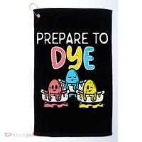 Prepare To Dye Eggs Funny Easter Hunting Pun Women Golf Towel thumb 0