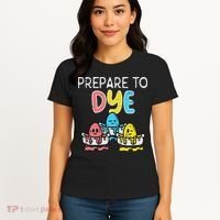 Prepare To Dye Eggs Funny Easter Hunting Pun Women Women's T-Shirt thumb 4