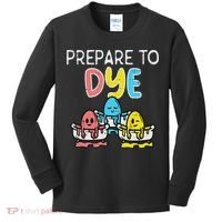 Prepare To Dye Eggs Funny Easter Hunting Pun Women Kids Long Sleeve Shirt thumb 0