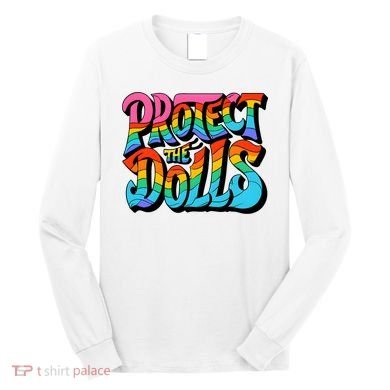 Protect The Dolls Retro Protect The Dolls LGBTQ Pride  Long Sleeve Shirt