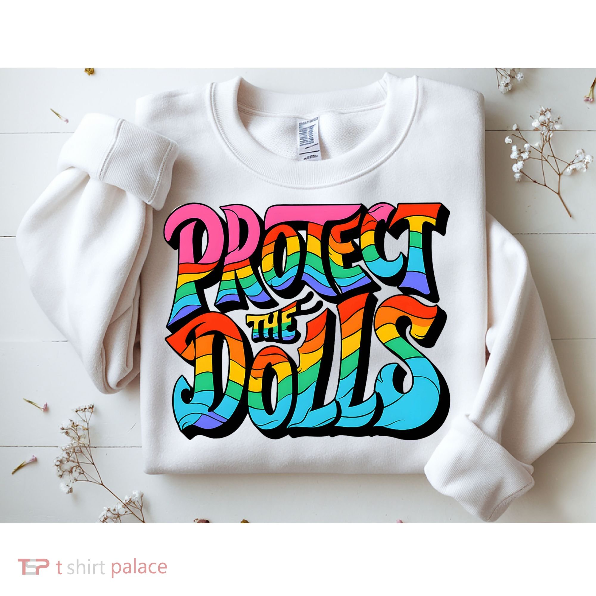 Protect The Dolls Retro Protect The Dolls LGBTQ Pride  Sweatshirt