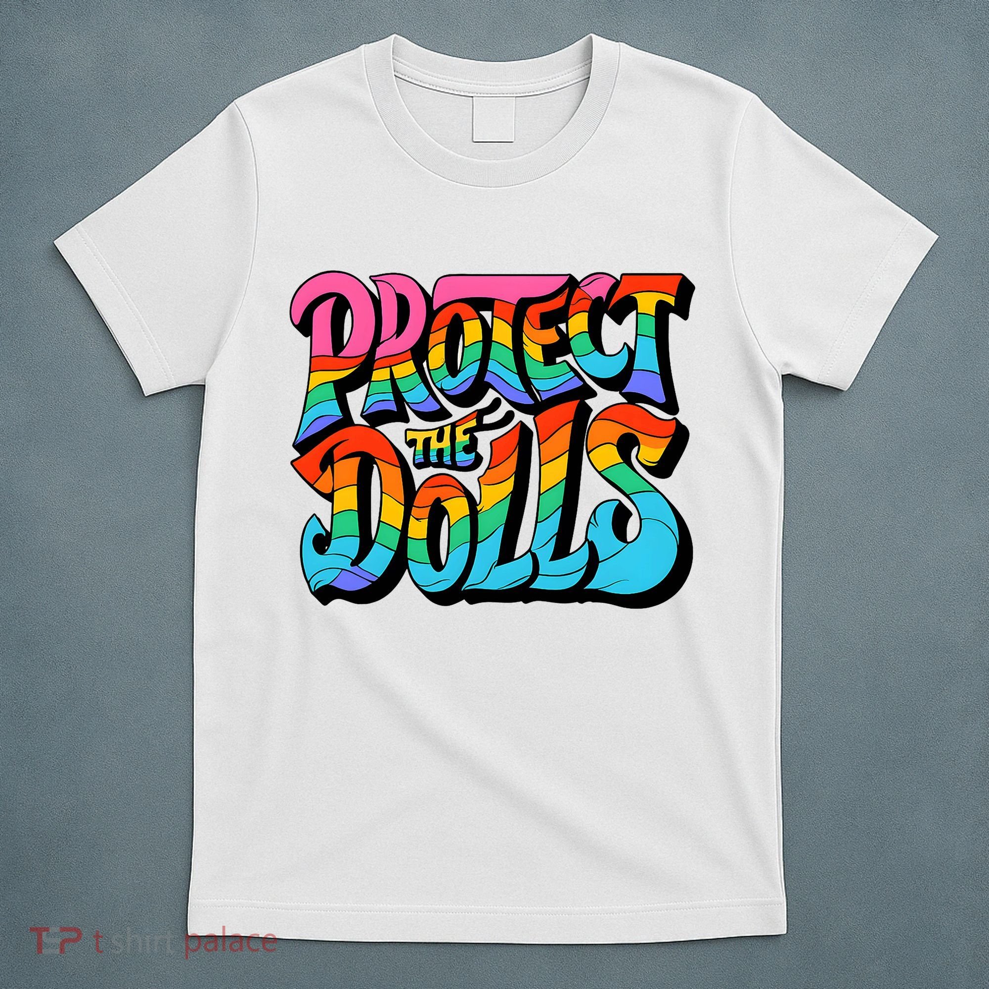 Protect The Dolls Retro Protect The Dolls LGBTQ Pride  T-Shirt