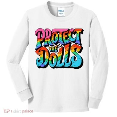 Protect The Dolls Retro Protect The Dolls LGBTQ Pride  Kids Long Sleeve Shirt