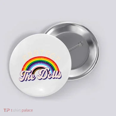 Protect The Dolls Retro Button