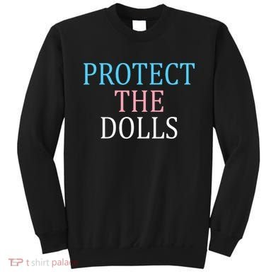 Protect The Dolls Women Solidairity  Sweatshirt