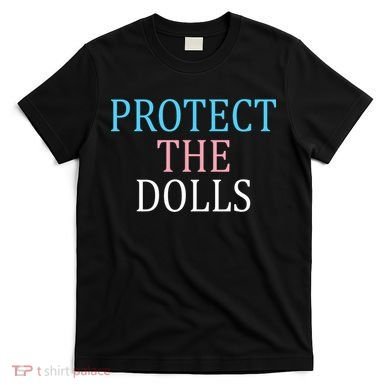Protect The Dolls Women Solidairity  T-Shirt