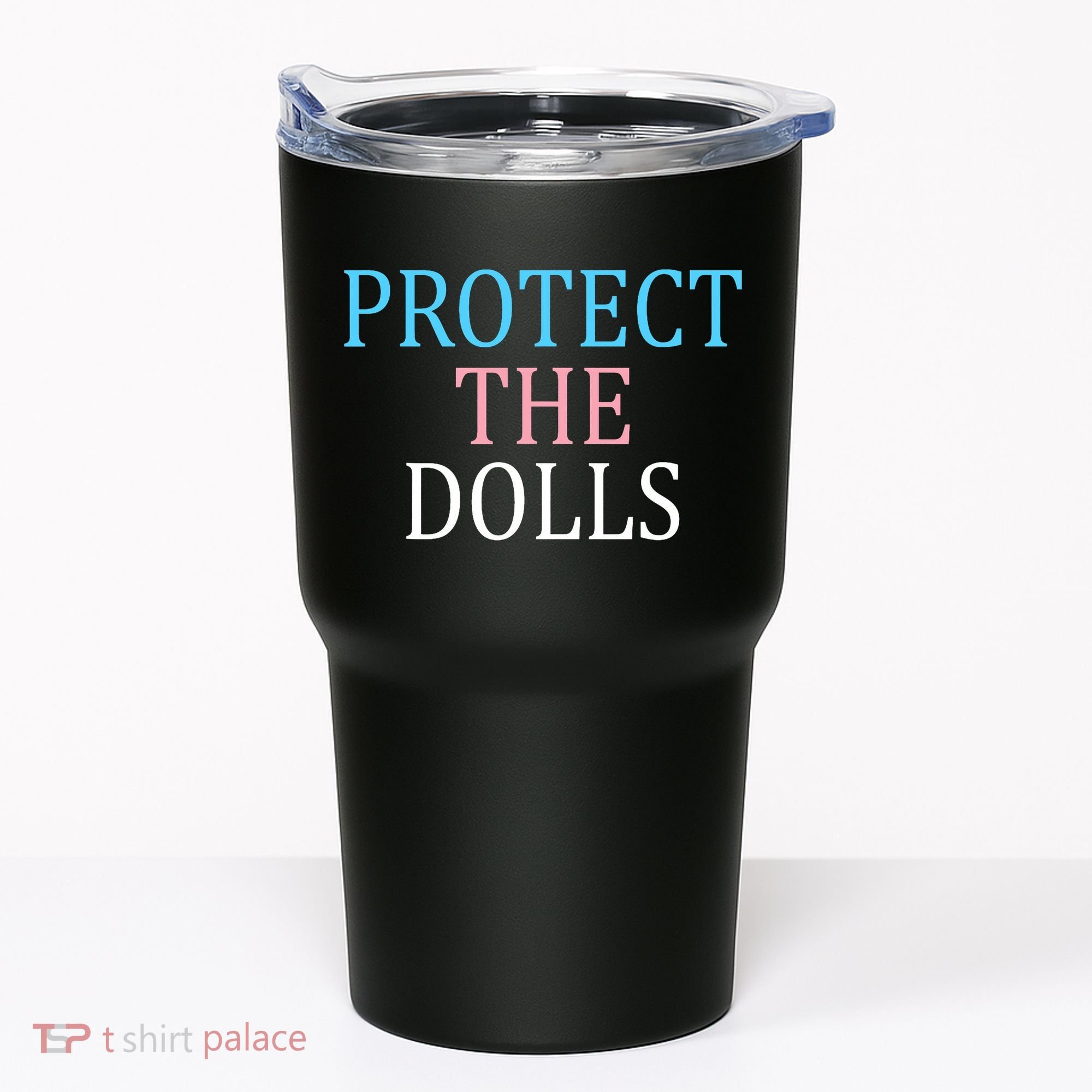 Protect The Dolls Women Solidairity  Tumbler