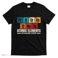 Periodic Table Elements Of Maybe Later Chemical Element T-Shirt thumb 0